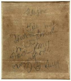 Note from IE Avery to Father - "Major, tell my father I died with my face to the enemy. I. E. Avery"